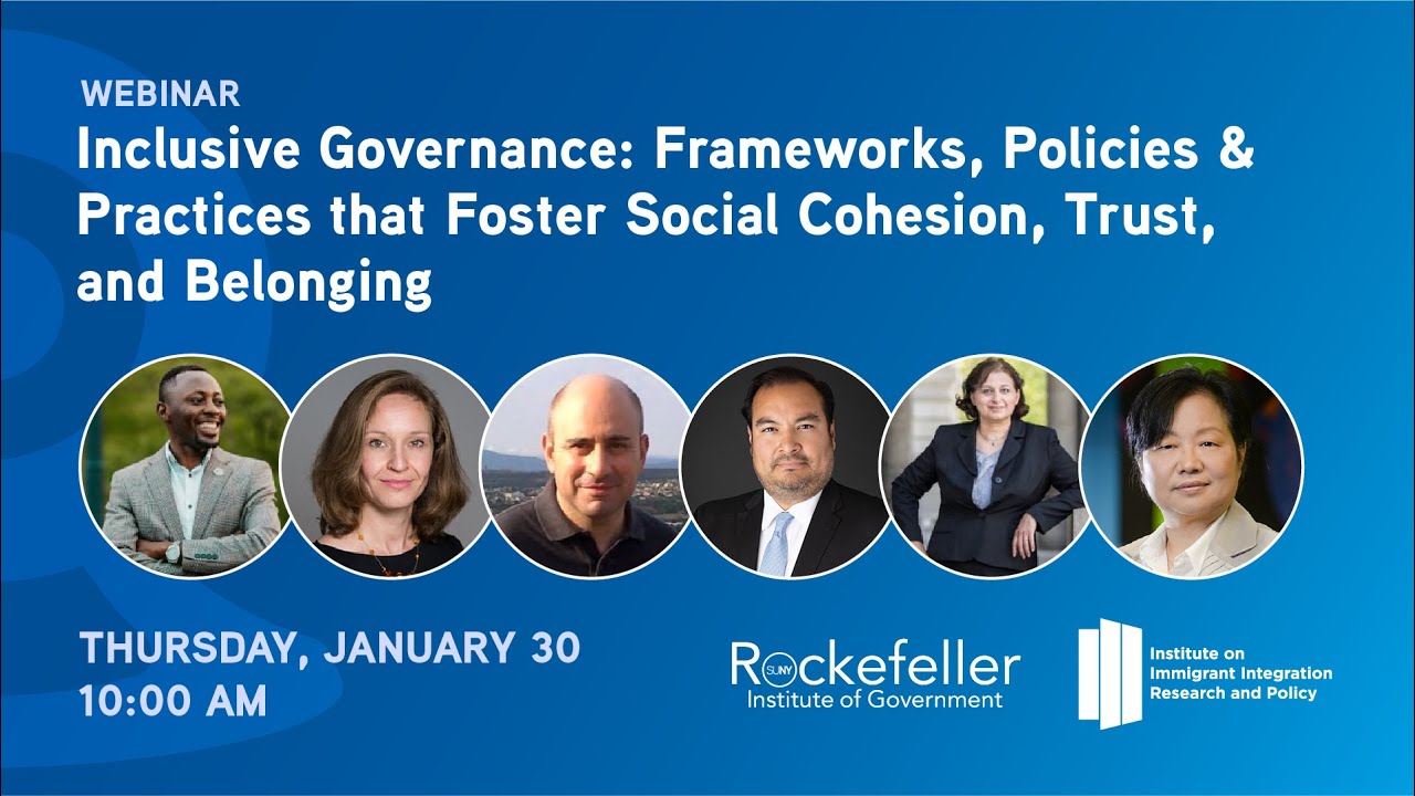Inclusive Governance—Frameworks, Policies & Practices that Foster Social Cohesion, Trust & Belonging